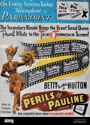  The Perils of Pauline! A Silent Serial Packed With Thrills and Vaudeville-Style Comedy